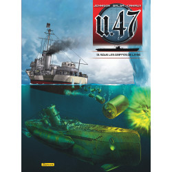 U-47 - TOME 13 - SOUS LES GRIFFES DE LA SS