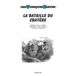 TUNIQUES BLEUES (LES) - 63 - LA BATAILLE DU CRATÈRE