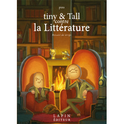 TINY & TALL - 1 - TINY & TALL CONTRE LA LITTÉRATURE