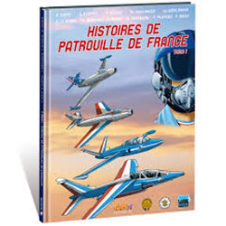 HISTOIRES DE PATROUILLE DE FRANCE - 1 - LE JOUR D'AVANT...