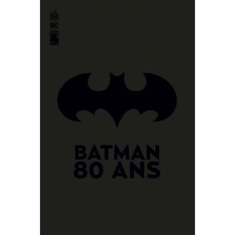 BATMAN - 80 ANS - 80 ANS