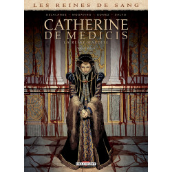 LES REINES DE SANG - CATHERINE DE MÉDICIS, LA REINE MAUDITE T03