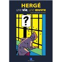 CATALOGUE EXPO CHATEAU MALBROUCK « HERGE UNE VIE UNE OEUVRE »