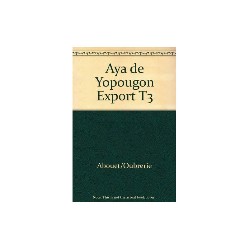 AYA DE YOPOUGON EXPORT T3