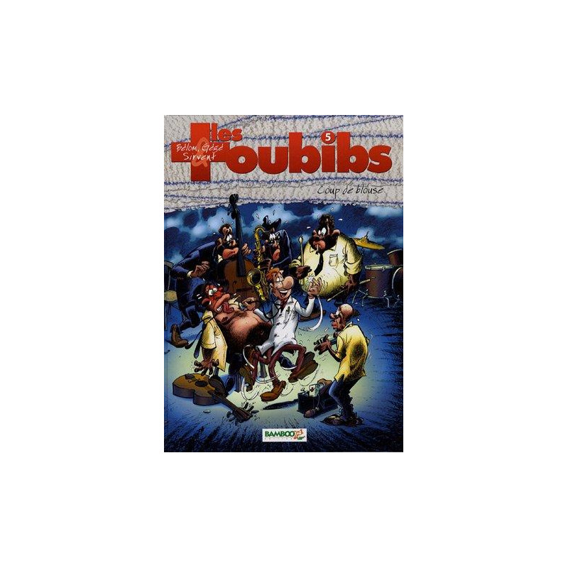 TOUBIBS (LES) - 5 - COUP DE BLOUSE