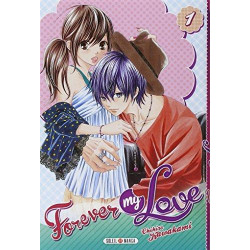 FOREVER MY LOVE - TOME 1