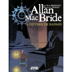 ALLAN MAC BRIDE - 1 - L'ODYSSÉE DE BAHMÈS