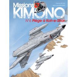 MISSIONS "KIMONO" T06 PIÈGE À KOH-E-SHAR