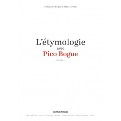 L'ÉTYMOLOGIE AVEC PICO BOGUE VOLUME II