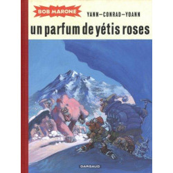 BOB MARONE - TOME 2 - PARFUM DE YÉTIS ROSES (UN)