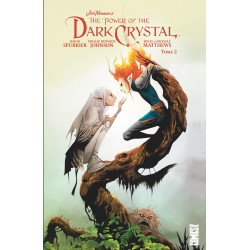 DARK CRYSTAL (THE POWER OF THE) - 2 - THE POWER OF THE DARK CRYSTAL