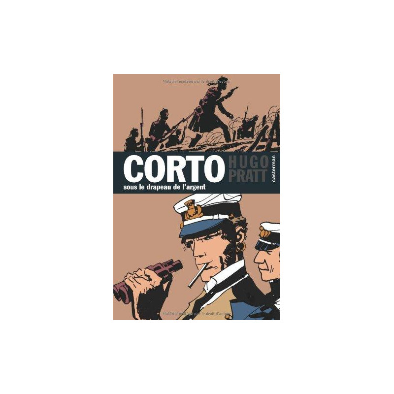 CORTO (CASTERMAN CHRONOLOGIQUE) - 15 - SOUS LE DRAPEAU DE L'ARGENT