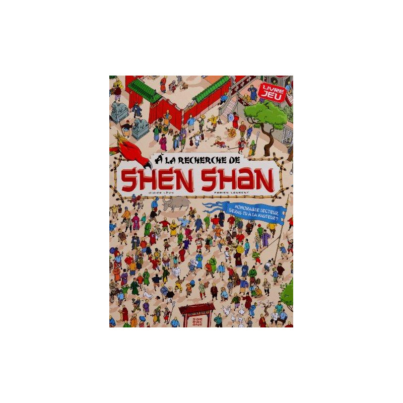 SHEN SHAN T1 - A LA RECHERCHE DE SHEN SHAN