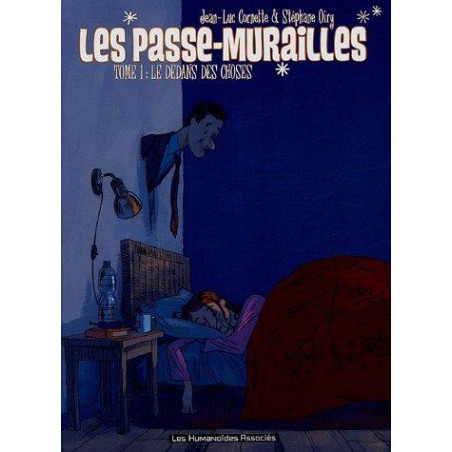 PASSE-MURAILLES (LES) - 1 - LE DEDANS DES CHOSES