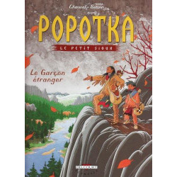 POPOTKA LE PETIT SIOUX - 7 - LE GARÇON ÉTRANGER