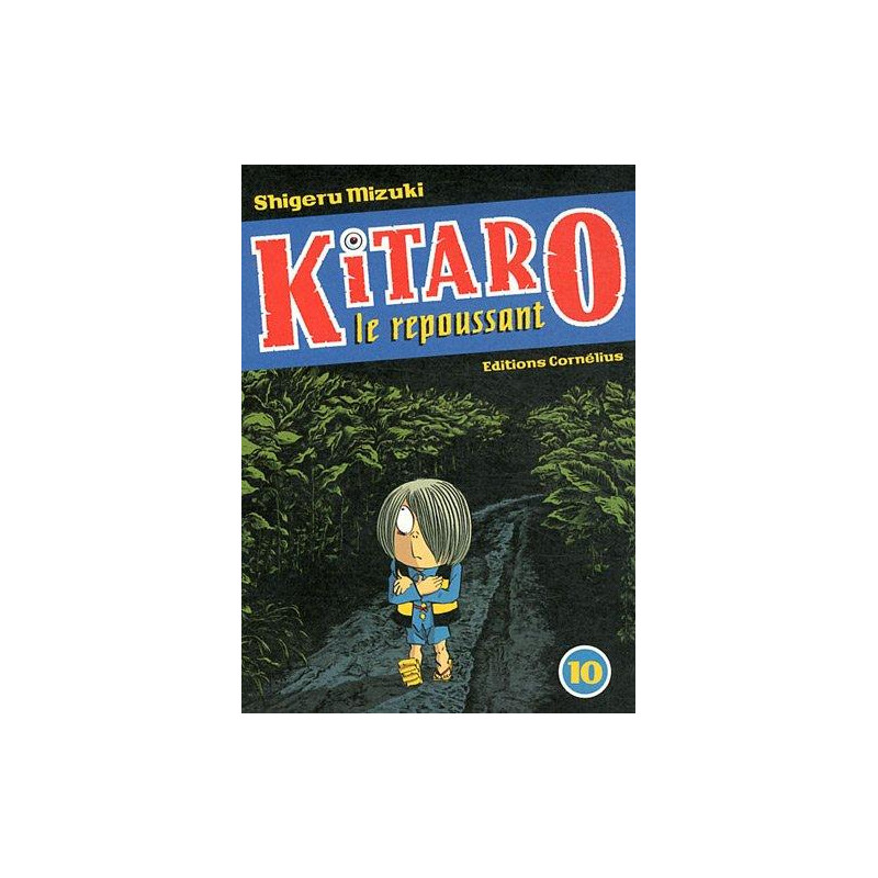 KITARO LE REPOUSSANT - 10 - VOLUME 10