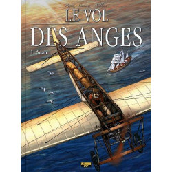 LE VOL DES ANGES - TOME 1 - SEAN NOUVELLE EDITION