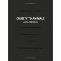 CRUAUTÉ ENVERS LES ANIMAUX - MANUEL - CRUELTY TO ANIMALS - A HANDBOOK
