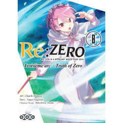 RE:ZERO (RE : LIFE IN A DIFFERENT WORLD FROM ZERO) - 3 - TROISIÈME ARC : TRUTH OF ZERO
