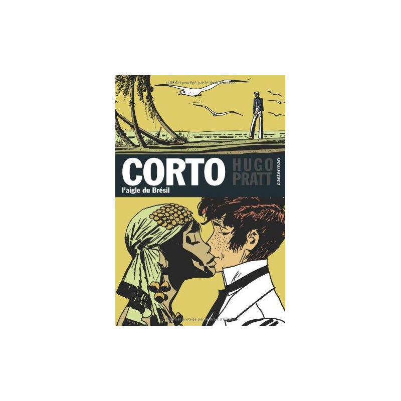 CORTO (CASTERMAN CHRONOLOGIQUE) - 6 - L'AIGLE DU BRÉSIL
