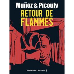 RETOUR DE FLAMMES (PICOULY-MUÑOZ) - RETOUR DE FLAMMES