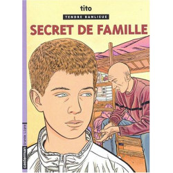 TENDRE BANLIEUE - 16 - SECRET DE FAMILLE