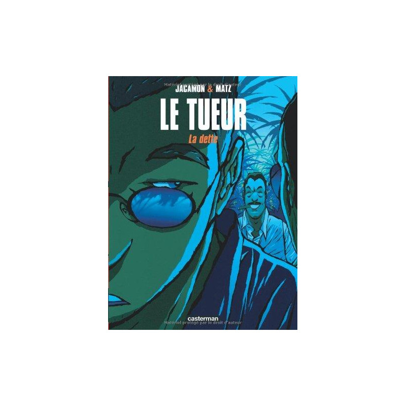 TUEUR (LE) - 3 - LA DETTE