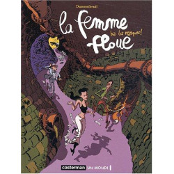 FEMME FLOUE (LA) - 2 - BAS LES MASQUES