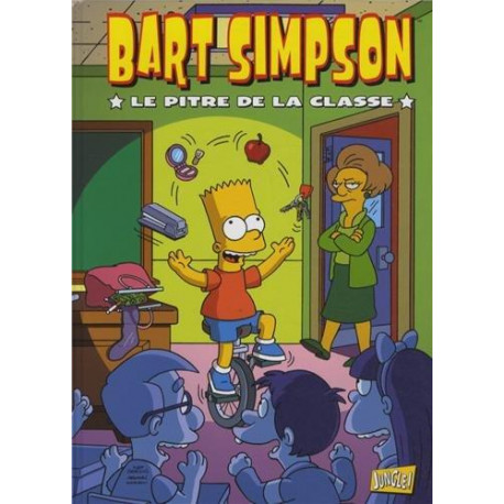 BART SIMPSON (JUNGLE !) - 6 - LE PITRE DE LA CLASSE 