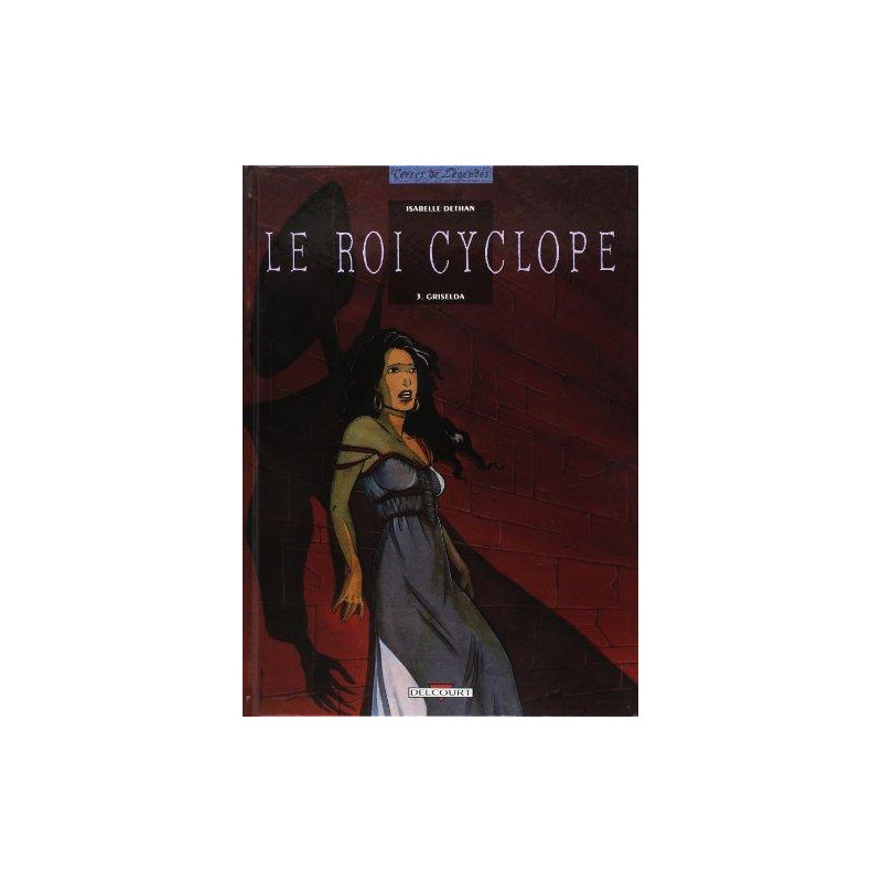 LE ROI CYCLOPE T03 - GRISELDA