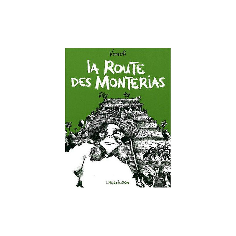 ROUTE DES MONTERIAS (LA) - LA ROUTE DES MONTERIAS