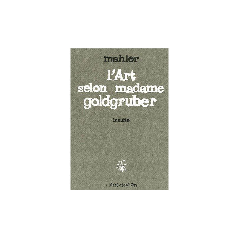 ART SELON MADAME GOLDGRUBER (L') - L'ART SELON MADAME GOLDGRUBER
