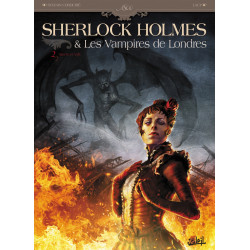SHERLOCK HOLMES ET LES VAMPIRES DE LONDRES T02 - MORTS ET VIFS