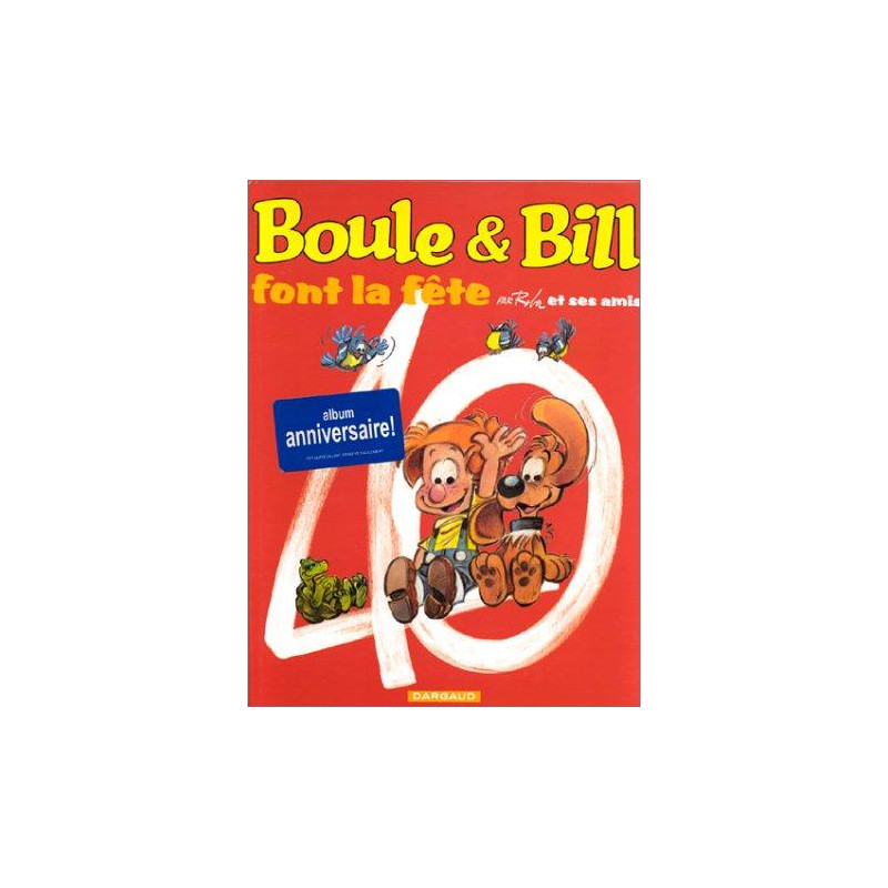 BOULE ET BILL -02- (ÉDITION ACTUELLE) - BOULE & BILL FONT LA FÊTE