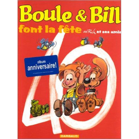 BOULE ET BILL -02- (ÉDITION ACTUELLE) - BOULE & BILL FONT LA FÊTE
