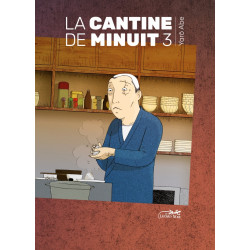 CANTINE DE MINUIT (LA) - 3 - VOLUME 3