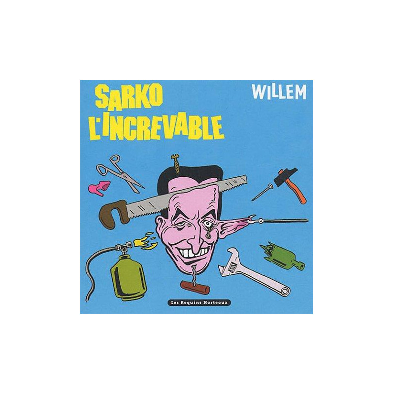 (AUT) WILLEM - SARKO L'INCREVABLE