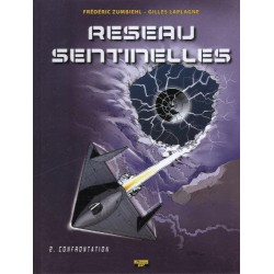 RÉSEAU SENTINELLES - 2 - CONFRONTATION