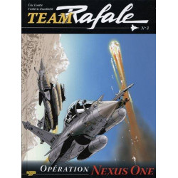 TEAM RAFALE - 3 - OPÉRATION NEXUS ONE