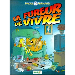 RAOUL & FERNAND - 1 - LA FUREUR DE VIVRE