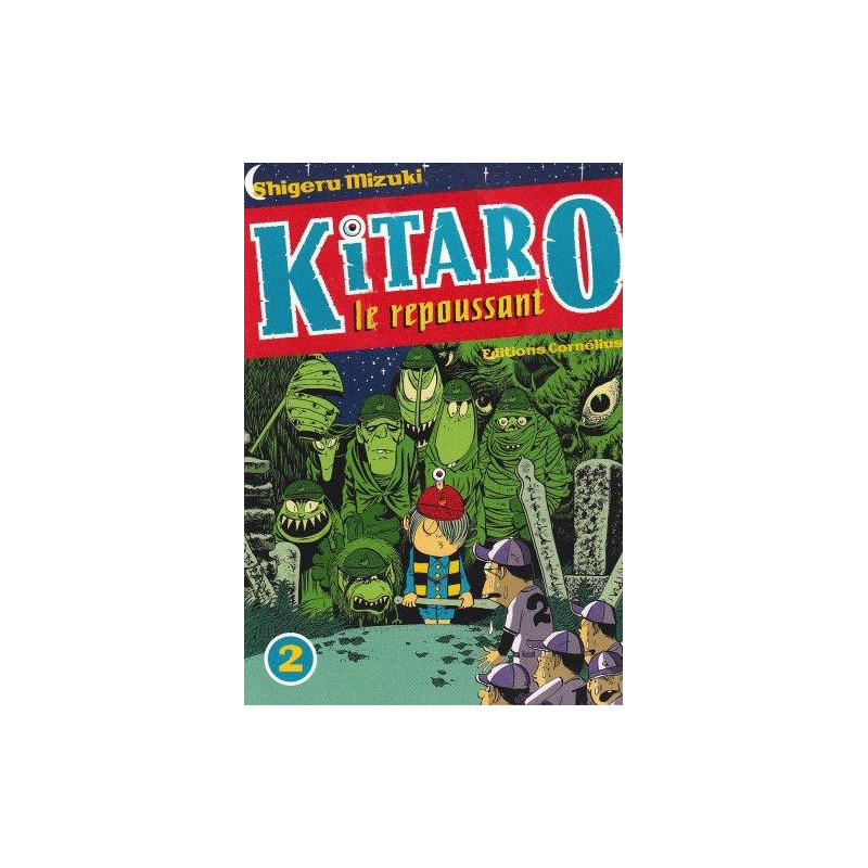 KITARO LE REPOUSSANT - 2 - VOLUME 2