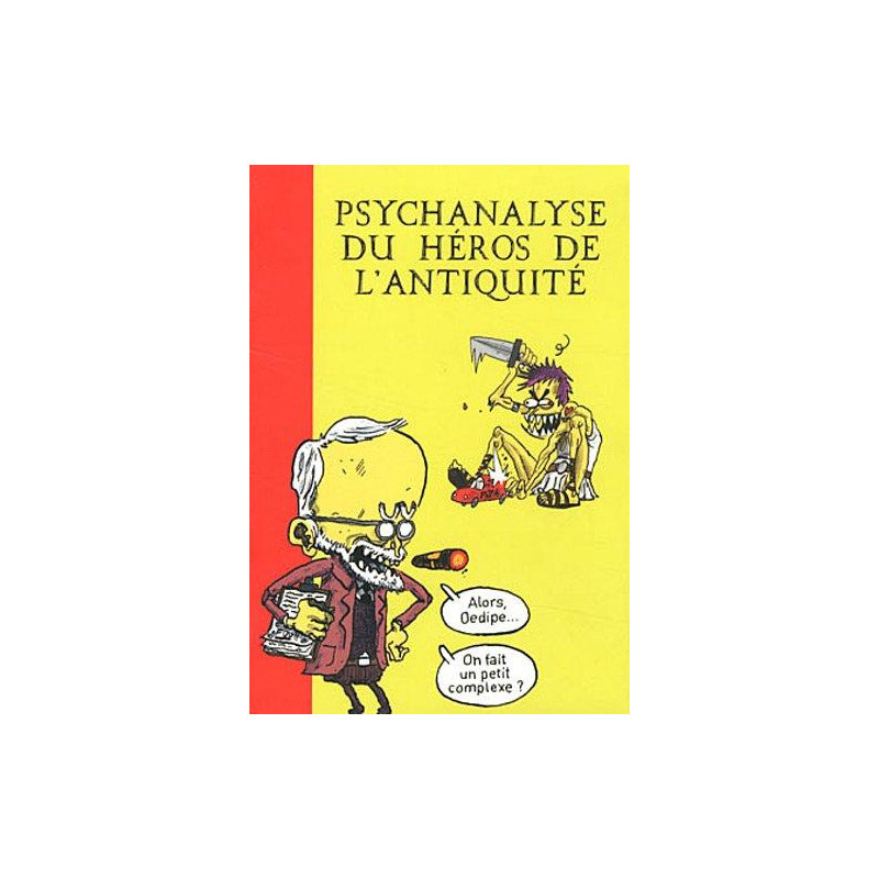 PSYCHANALYSE DU HEROS DE L'ANTIQUITE