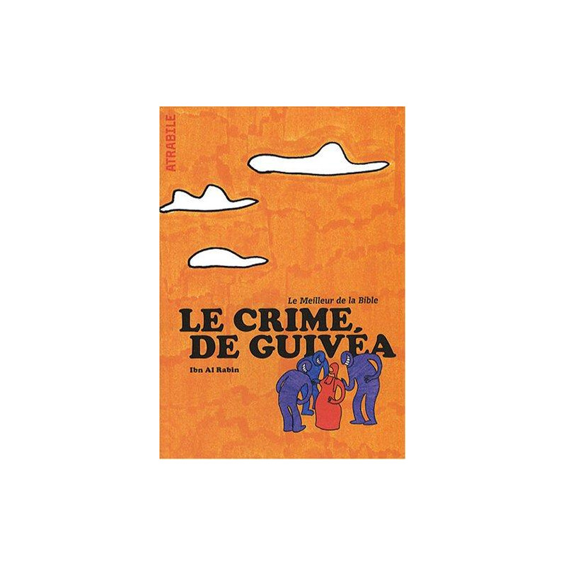 MEILLEUR DE LA BIBLE (LE) - 1 - LE CRIME DE GUIVÉA