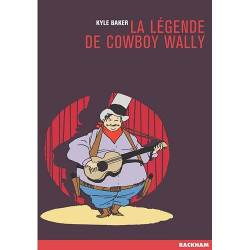 LÉGENDE DE COWBOY WALLY (LA) - LA LÉGENDE DE COWBOY WALLY