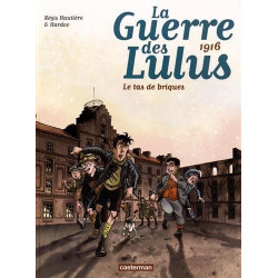 GUERRE DES LULUS (LA) - 3 - 1916 - LE TAS DE BRIQUES