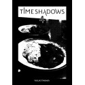 TIME SHADOWS - TOME 4