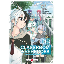 CLASSROOM FOR HEROES - TOME 5
