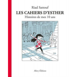 CAHIERS D'ESTHER (LES) - 1 - HISTOIRES DE MES 10 ANS