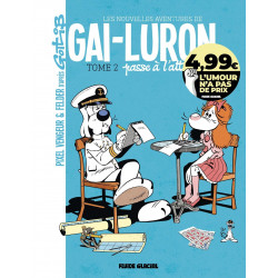 GAI-LURON - LES NOUVELLES AVENTURES - TOME 02 - UMOUR 2020 - GAI-LURON PASSE À L'ATTAQUE !