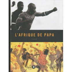 AFRIQUE DE PAPA (L') - L'AFRIQUE DE PAPA